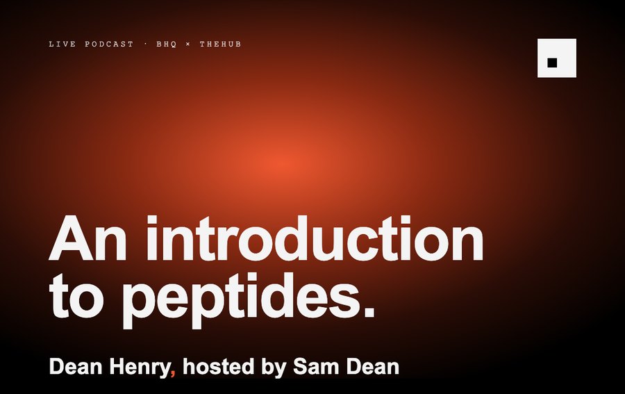 An introduction to peptides, live podcast with Dean Henry hosted by Sam Dean